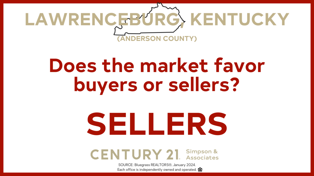 Does the market favor buyers or sellers in Lawrenceburg-Anderson Co KY - Sellers